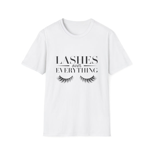 Lashes Over Everything T-Shirt - Chic & Glamorous Beauty Lover Tee - Ultimate Makeup Artist Gift for Women