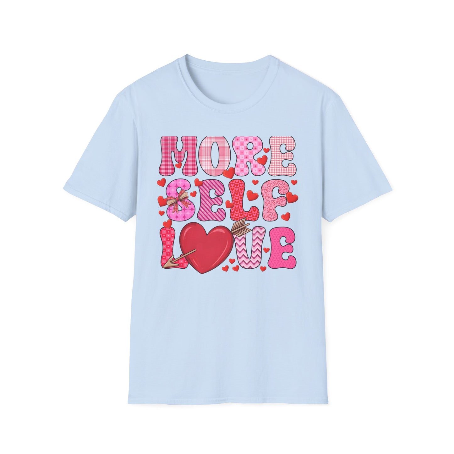 More Self Love T-Shirt | Empowering Pink & Red Hearts Tee | Cute Valentine's Day & Self-Care Gift for Her