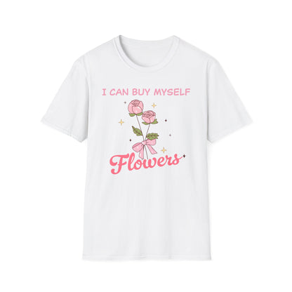 Empowering "I Can Buy Myself Flowers" T-Shirt - Chic Pink Rose Floral Self-Love Tee for Women