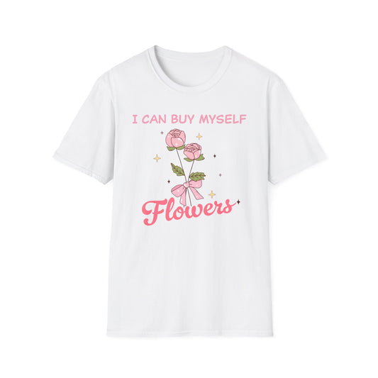 Empowering "I Can Buy Myself Flowers" T-Shirt - Chic Pink Rose Floral Self-Love Tee for Women