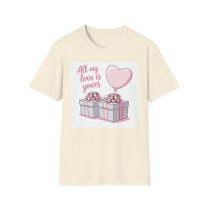 Sweet 'All My Love Is Yours' T-Shirt | Romantic Heart Balloon & Gifts Tee for Valentine's & Anniversaries