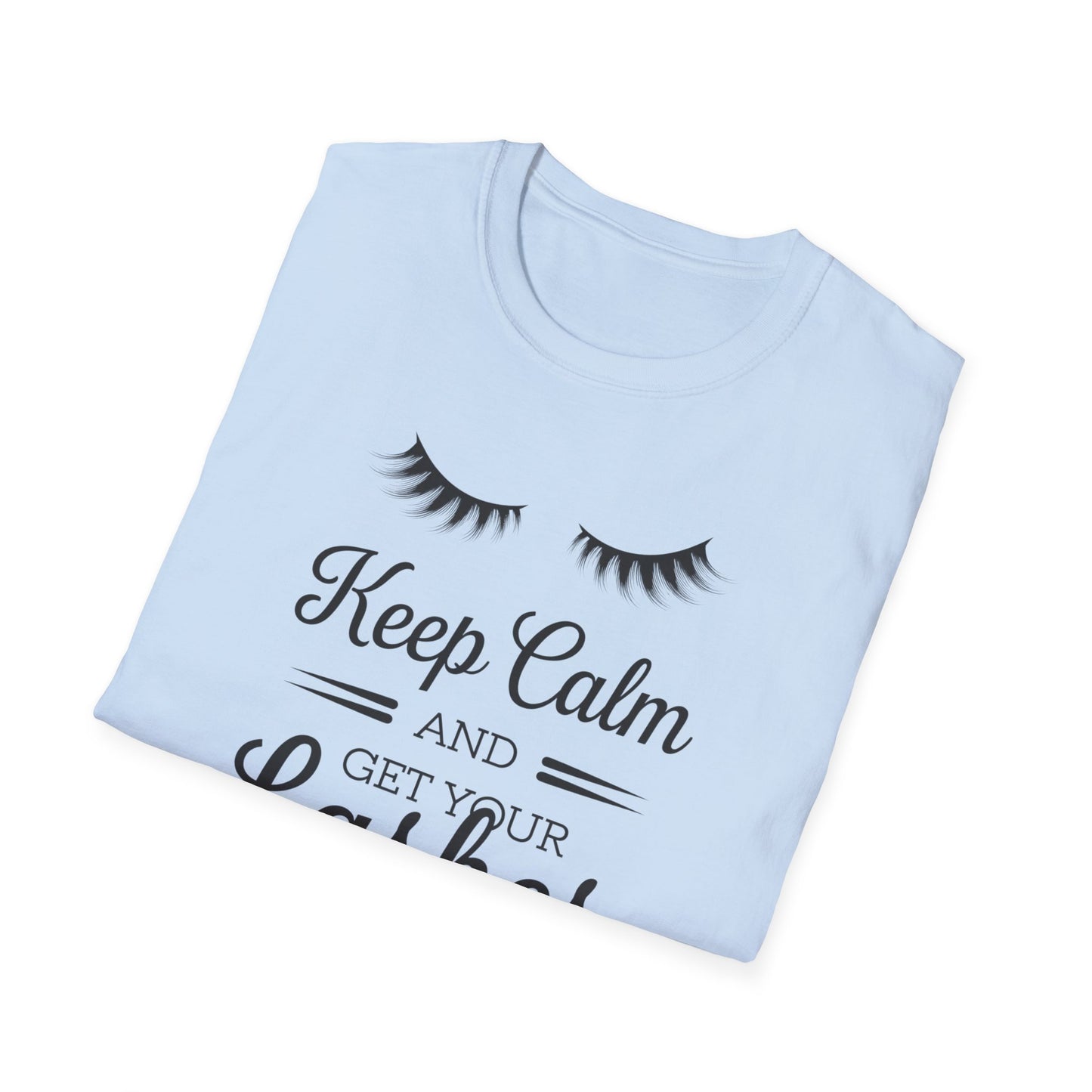 Keep Calm & Get Your Lashes Done T-Shirt | Chic Beauty Lover & Lash Tech Gift Tee | Fun, Trendy Lashes Top