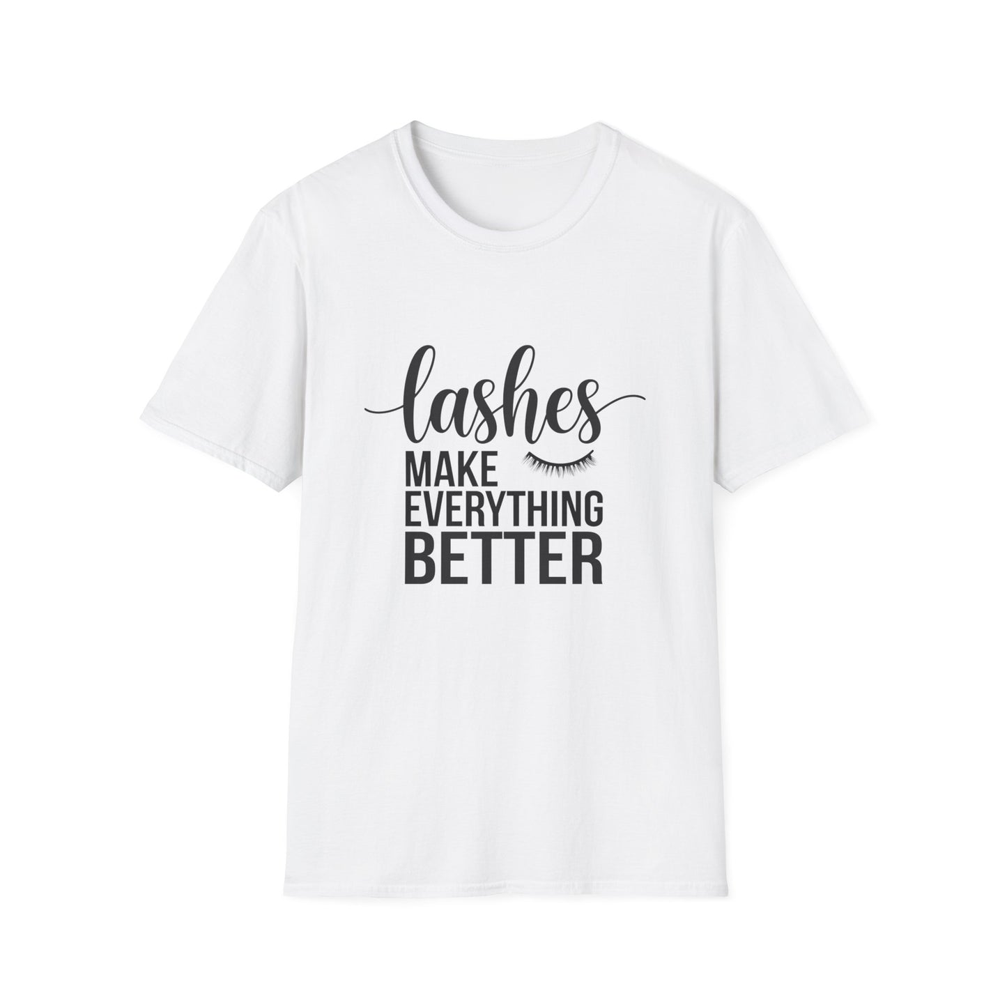 Stunning 'Lashes Make Everything Better' T-Shirt | Chic Beauty Lover Tee | Glam Makeup Artist Gift for Lash Techs