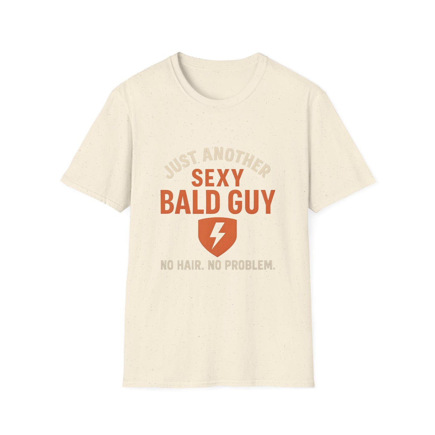 Just Another Sexy Bald Guy Funny T-Shirt