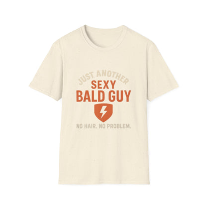 Just Another Sexy Bald Guy Funny T-Shirt