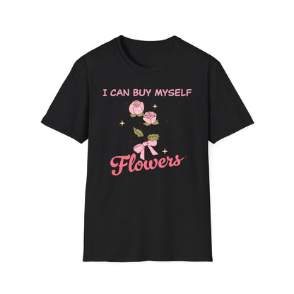 Empowering "I Can Buy Myself Flowers" T-Shirt - Chic Pink Rose Floral Self-Love Tee for Women
