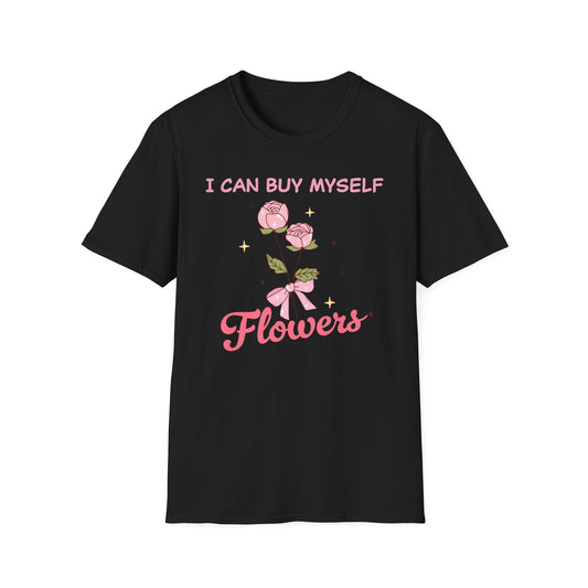 Empowering "I Can Buy Myself Flowers" T-Shirt - Chic Pink Rose Floral Self-Love Tee for Women