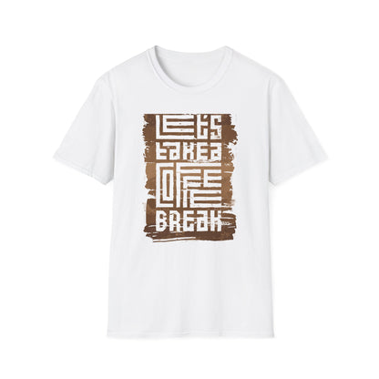 Unique Let's Take a Coffee Break T-Shirt | Stylish Distressed Coffee Lover Tee | Essential Daily Brew Relax Shirt