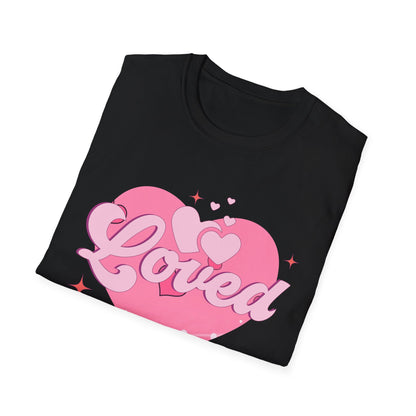 Loved Pink Heart T-Shirt | Trendy Aesthetic Graphic Tee for Women | Cute Self-Love & Valentine's Day Gift