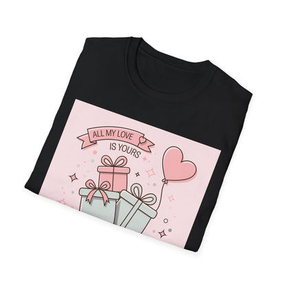 Charming 'All My Love Is Yours' Valentine's Day T-Shirt | Heart Balloon & Gift Boxes Tee | Romantic Gift Apparel