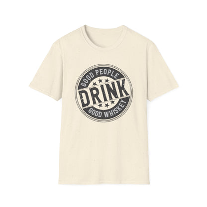 Vintage 'Good People Drink Good Whiskey' T-Shirt | Classic Whiskey Lover Tee for Bar Nights & Gifts