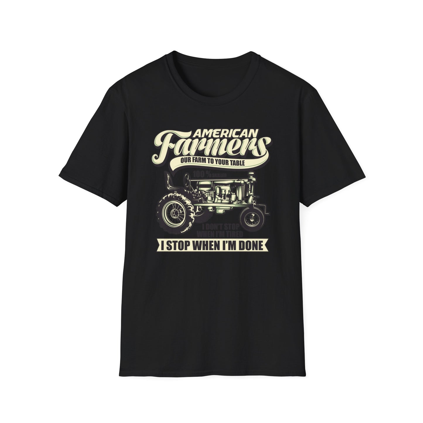 Dedicated American Farmers T-Shirt | Vintage Tractor Farm Life Tee | 'I Stop When I'm Done' Hard Work Agriculture Shirt Gift