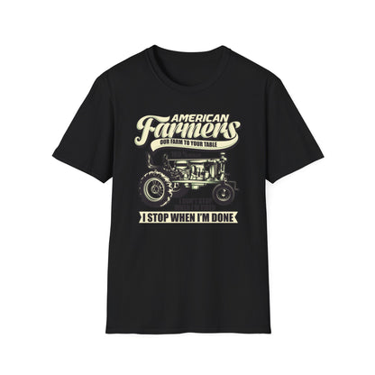 Dedicated American Farmers T-Shirt | Vintage Tractor Farm Life Tee | 'I Stop When I'm Done' Hard Work Agriculture Shirt Gift