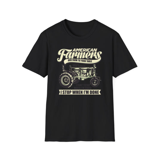 Dedicated American Farmers T-Shirt | Vintage Tractor Farm Life Tee | 'I Stop When I'm Done' Hard Work Agriculture Shirt Gift