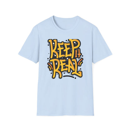 Bold Keep It Real T-Shirt: Authentic Street Style Graphic Tee | Express Yourself Urban Fashion Statement