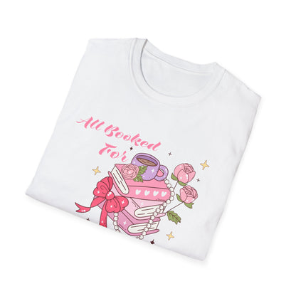 All Booked For Valentine T-Shirt | Cozy Book Lover Tee | Romantic Reader Valentine's Day Gift for Her | Adorable Bookworm Graphic Shirt