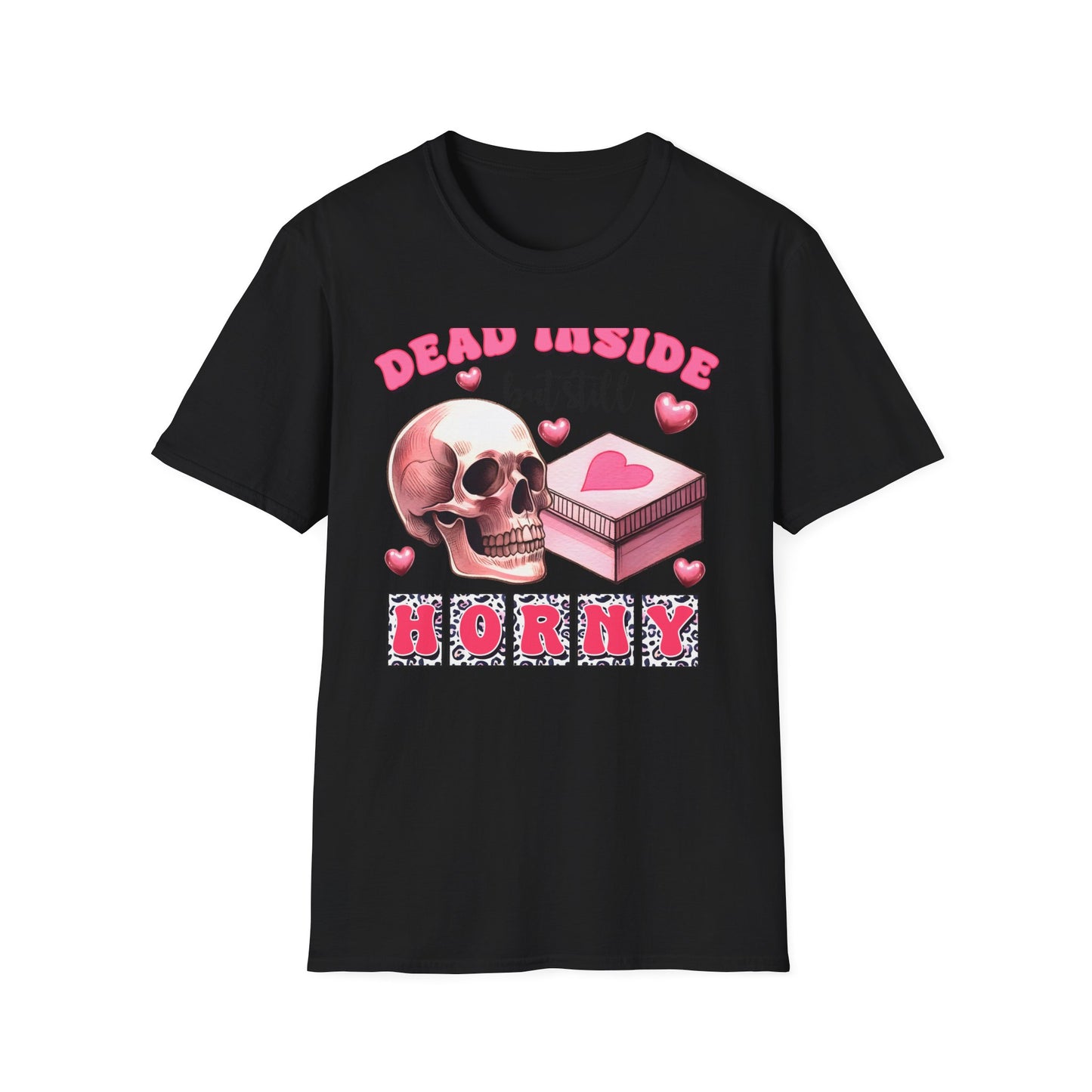 Awesome Dead Inside But Horny T-Shirt | Edgy Skull & Pink Hearts Tee | Sarcastic Valentine's Humor Gift