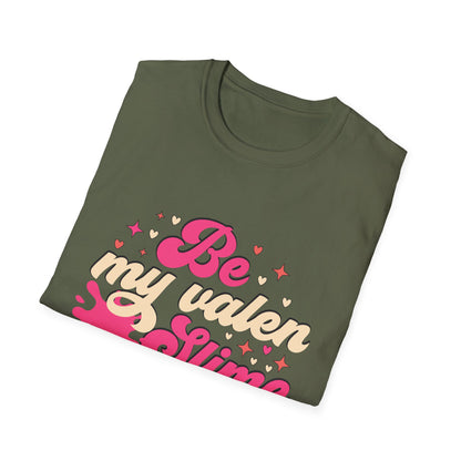 Unique Be My Valen Slime T-Shirt | Witty Valentine's Day Tee | Retro Slime Lover Gift | Adorable & Funky Pink Hearts