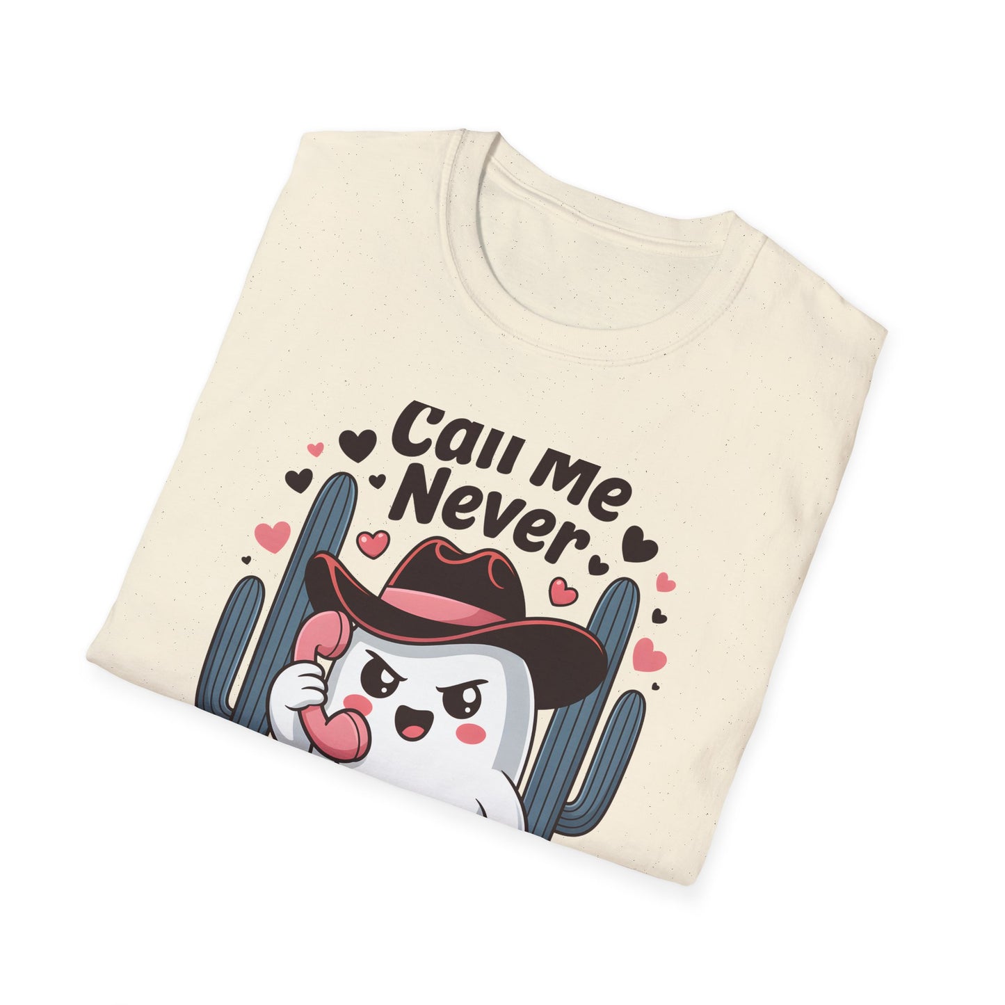 Sassy "Call Me Never" Ghost T-Shirt | Funny Anti-Valentine's Cowboy Ghost Tee | Trendy Western Desert Spooky Cute Apparel