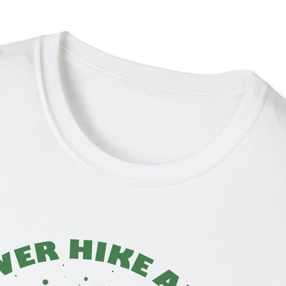 Never Hike Alone T-Shirt | Epic Hiker & Dog Lover Tee for Outdoor Adventures | Companion Goal Shirt Gift
