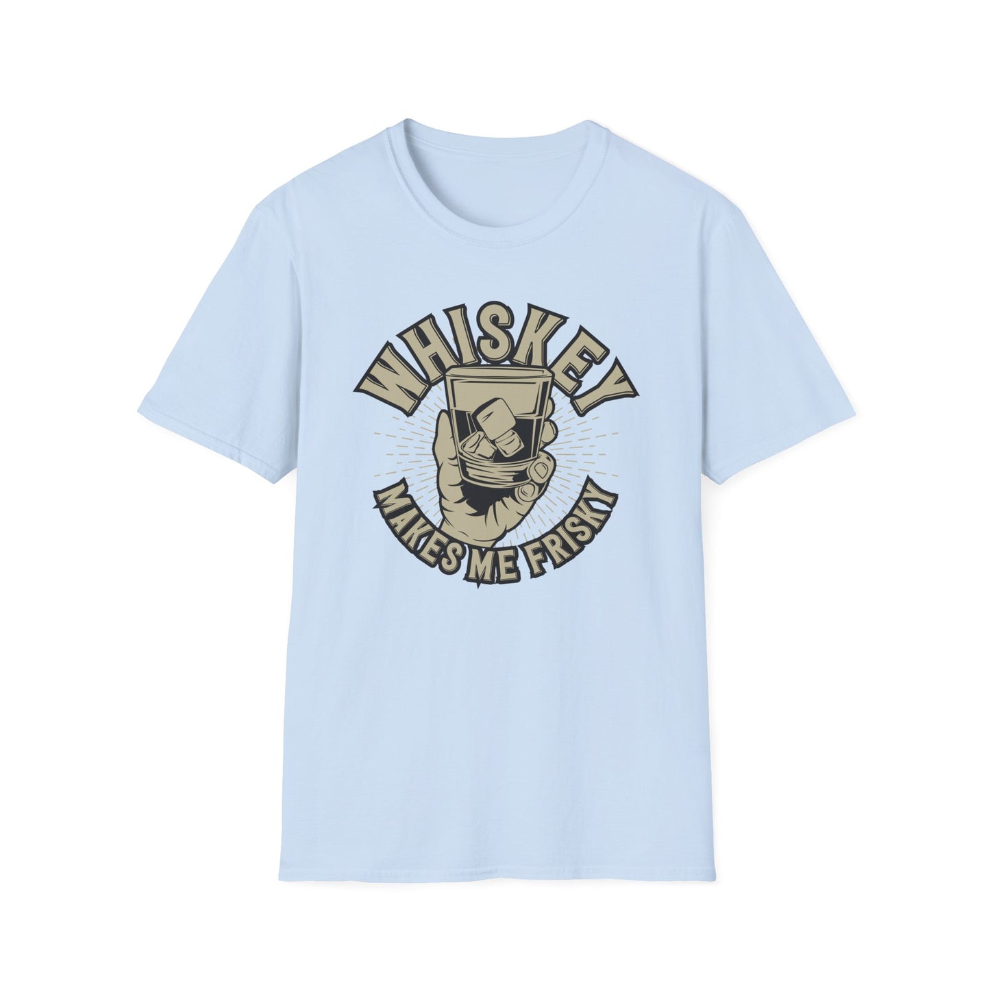 Bold 'Whiskey Makes Me Frisky' T-Shirt - Funny Drinking Tee for Whiskey Lovers | Perfect Bar & Party Humor Gift