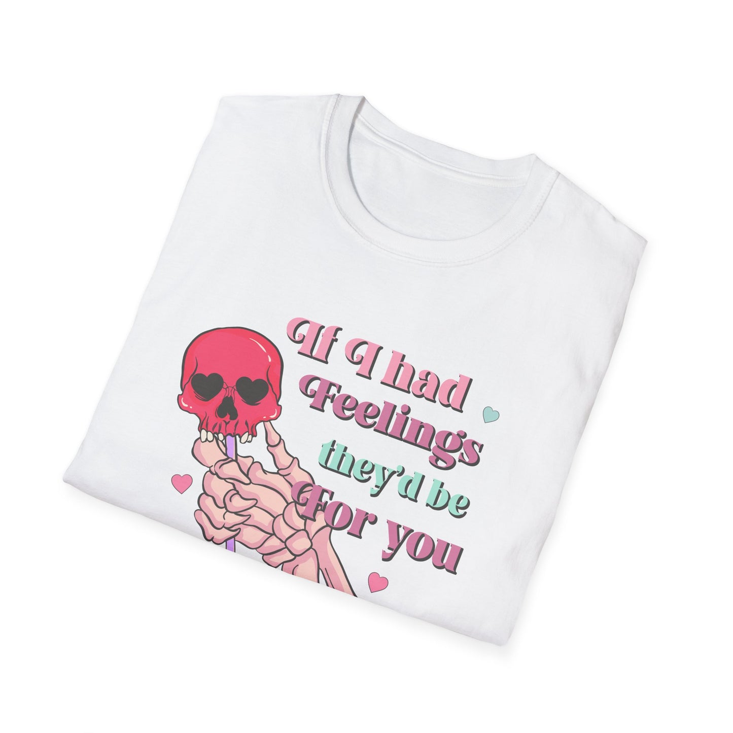 Edgy Romantic Skull T-Shirt | "If I Had Feelings They'd Be For You" Pastel Goth Love Tee | Unique Valentine's Gift