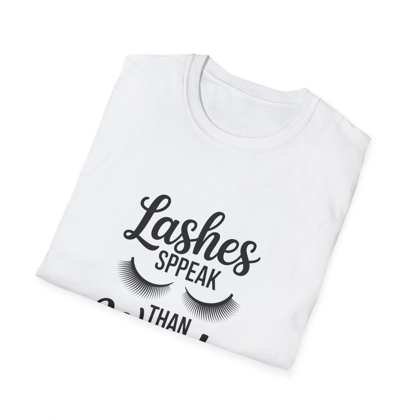Chic 'Lashes Speak Than Words' T-Shirt | Glamorous Eyelash Design Tee for Beauty Lovers & Makeup Artists