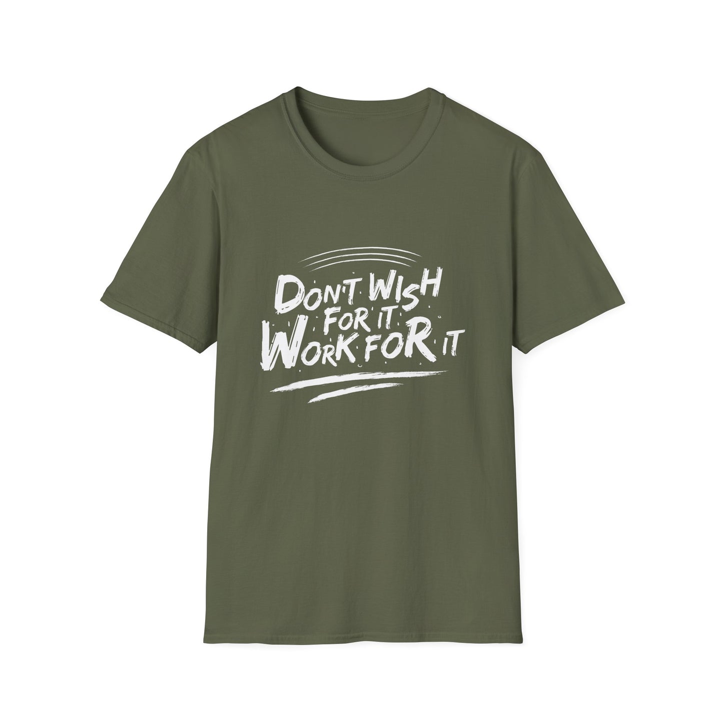 Empowering "Don't Wish, Work For It" T-Shirt | Bold Hustle Quote Tee for Ambition & Success | Premium Motivational Apparel