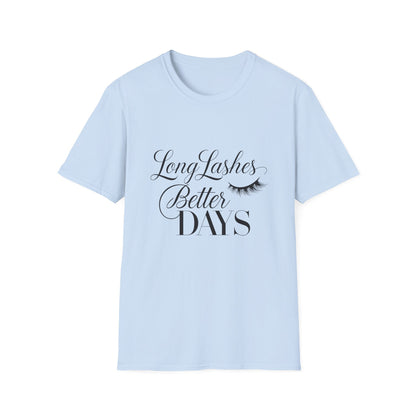 Chic Long Lashes Better Days T-Shirt | Empowering Lash Lover & Beauty Enthusiast Tee | Positive Vibes Gift