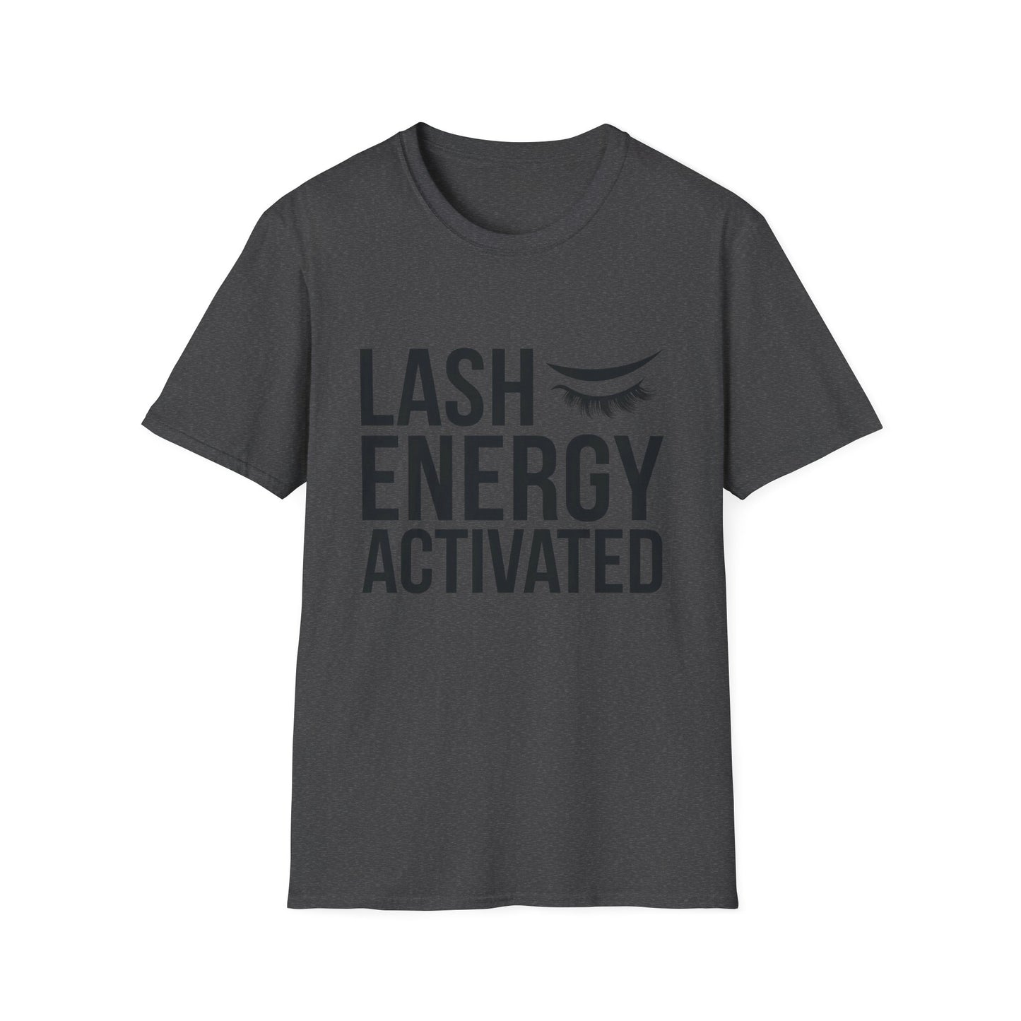 Lash Energy Activated T-Shirt | Empowering Eyelash Lover & Lash Tech Tee | Ultimate Beauty Fan Gift