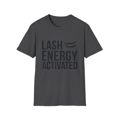 Lash Energy Activated T-Shirt | Empowering Eyelash Lover & Lash Tech Tee | Ultimate Beauty Fan Gift