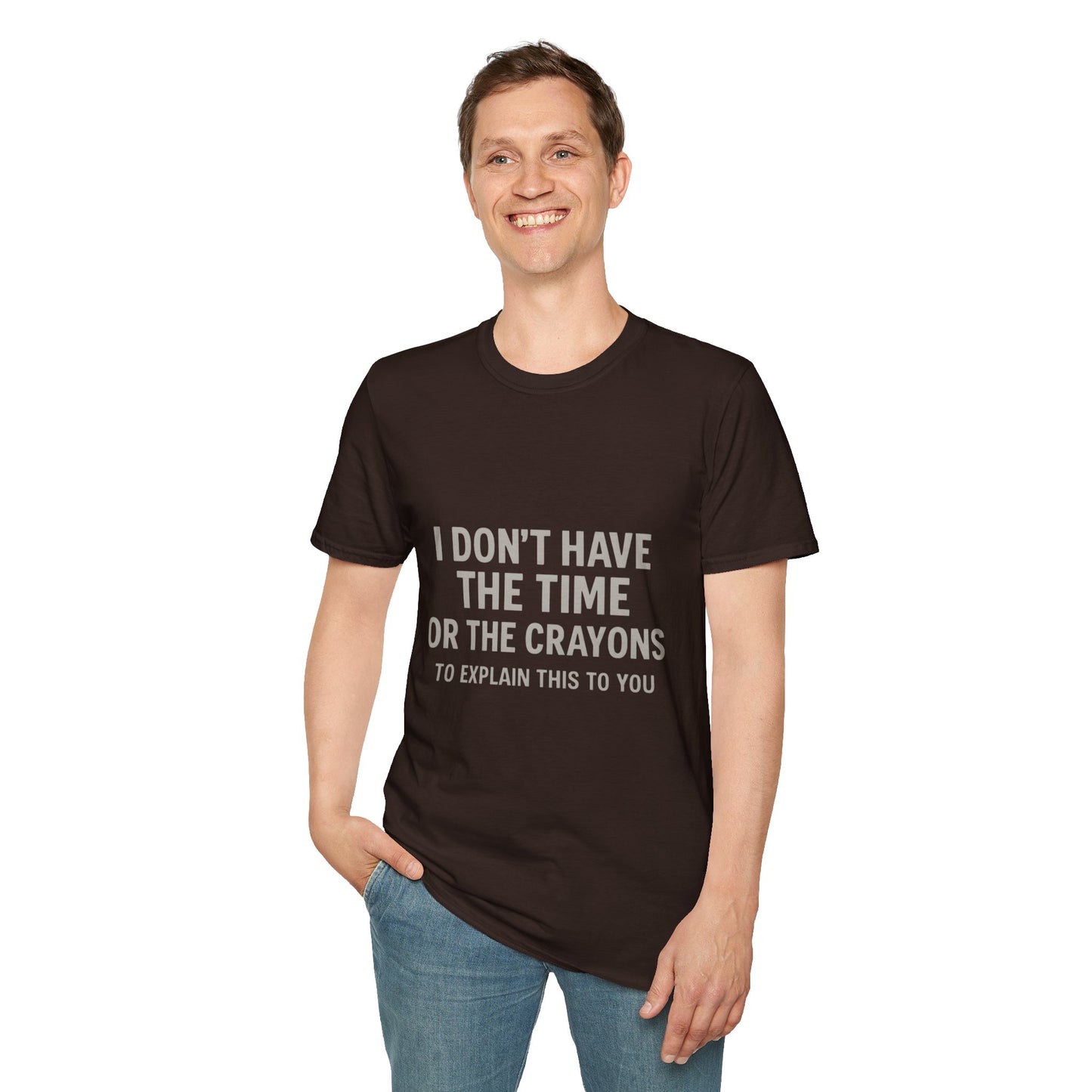 No Time or Crayons Sarcastic Tee