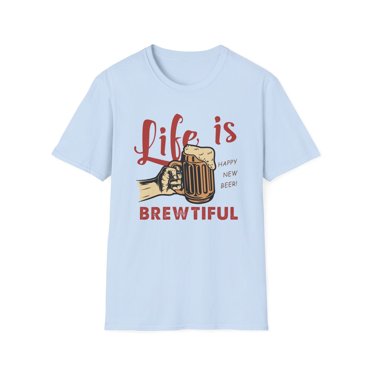 Life is BREWTIFUL Beer Lover T-Shirt - Funny Craft Beer Graphic Tee for Men & Women | Happy New Beer Gift