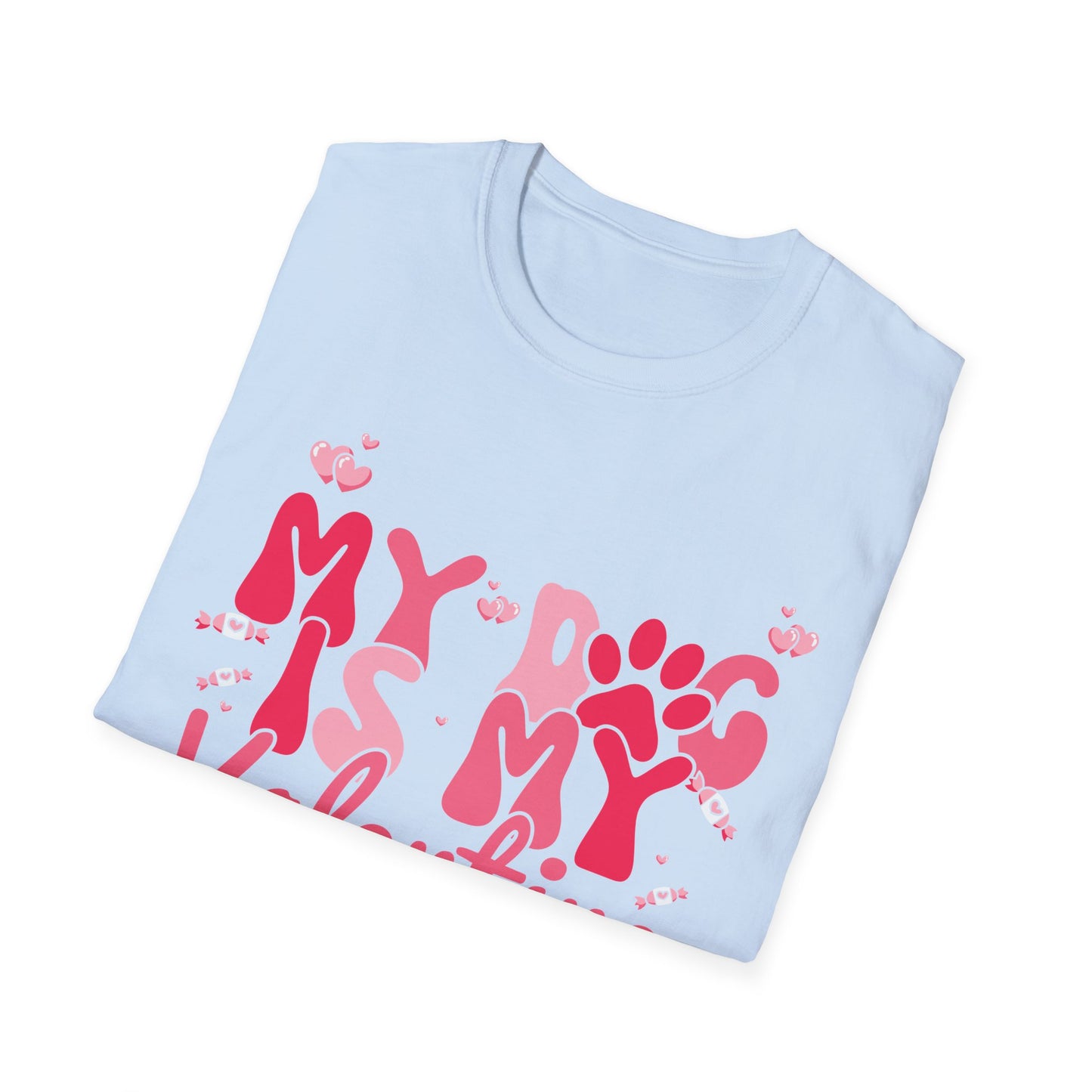 Adorable "My Dog Is My Valentine" T-Shirt | Sweet Paw Print Pet Lover's Tee | Heartfelt Valentine's Day Gift