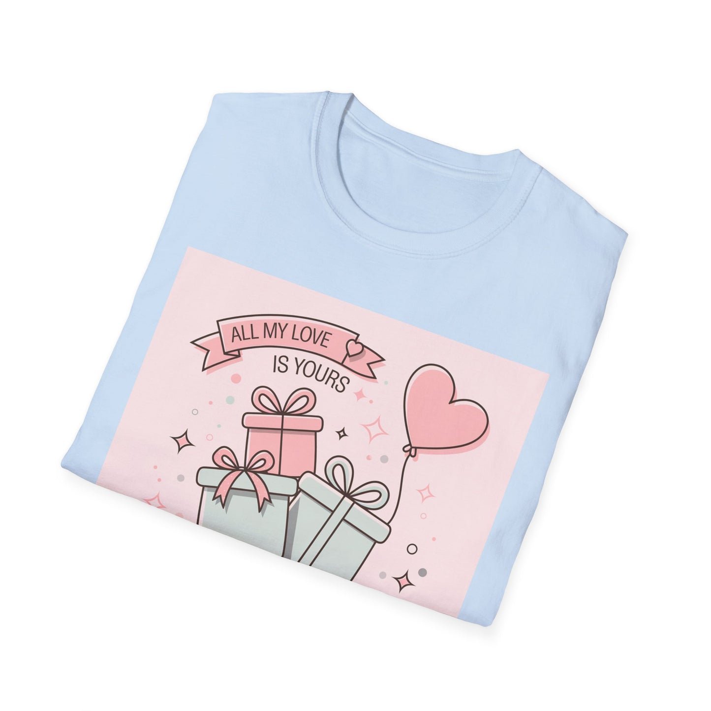 Charming 'All My Love Is Yours' Valentine's Day T-Shirt | Heart Balloon & Gift Boxes Tee | Romantic Gift Apparel