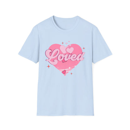 Loved Pink Heart T-Shirt | Trendy Aesthetic Graphic Tee for Women | Cute Self-Love & Valentine's Day Gift