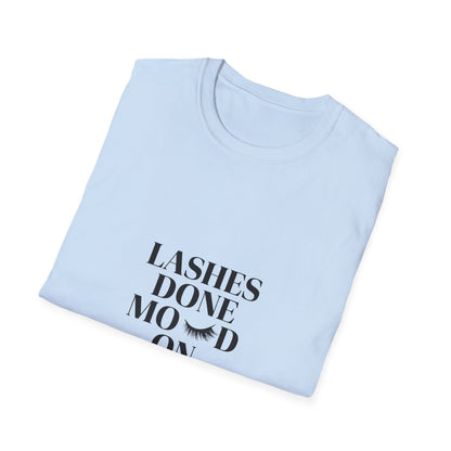 Fabulous Lashes Done Moved On T-Shirt - Empowering Women's Tee for Beauty & Confidence