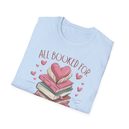 Cozy "All Booked For Valentines" T-Shirt | Romantic Book Lover Tee | Perfect Valentine's Day Gift for Readers & Bookworms