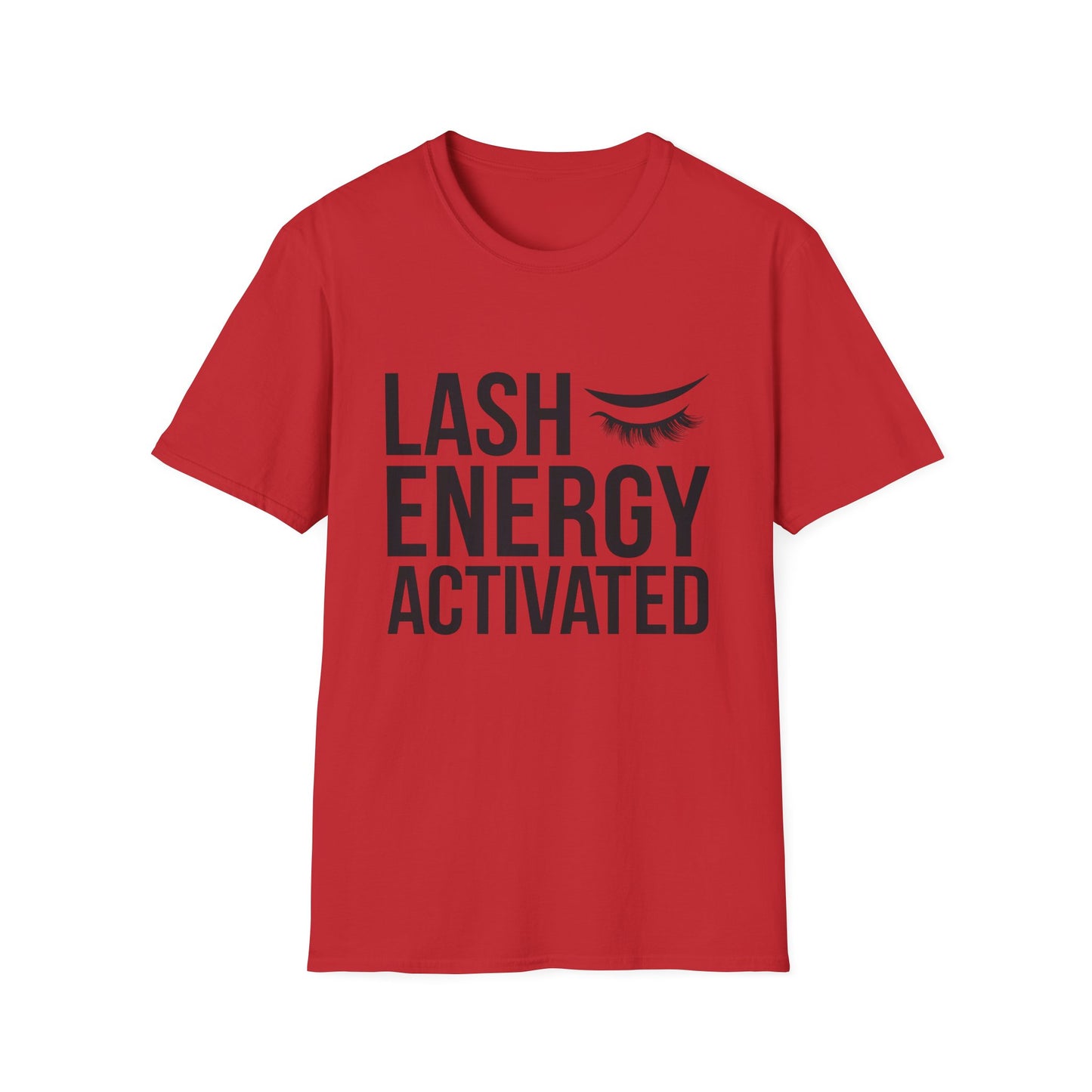 Lash Energy Activated T-Shirt | Empowering Eyelash Lover & Lash Tech Tee | Ultimate Beauty Fan Gift