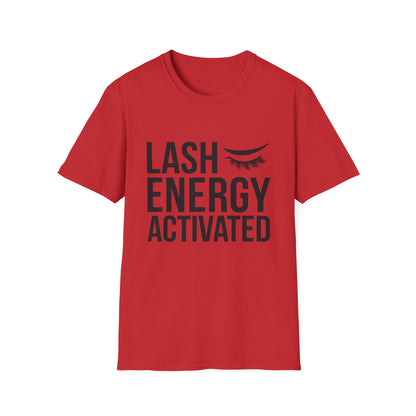 Lash Energy Activated T-Shirt | Empowering Eyelash Lover & Lash Tech Tee | Ultimate Beauty Fan Gift