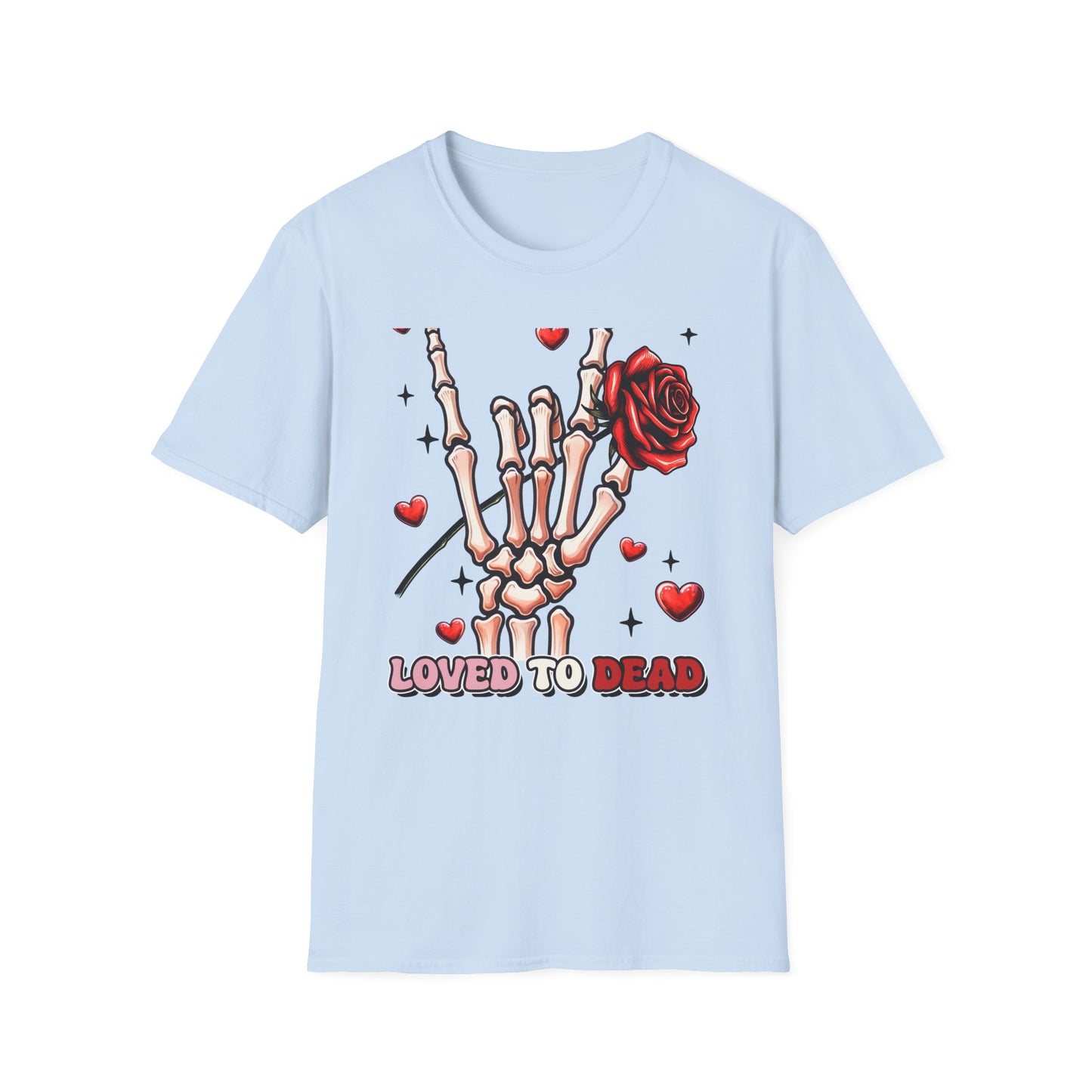 Unleash Your Dark Romance: 'Loved to Dead' Skeleton Rock Hand Rose T-Shirt | Edgy Gothic Valentine's Gift