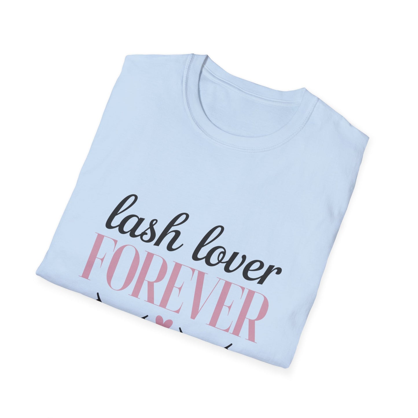 Chic Lash Lover FOREVER T-Shirt | Adorable Eyelash & Heart Tee for Beauty Enthusiasts & Makeup Artists