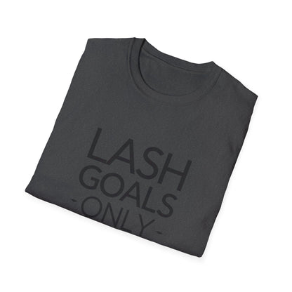 LASH GOALS ONLY" T-Shirt | Chic Eyelash Design Tee for Beauty Lovers & Lash Techs | Must-Have Trendy Gift
