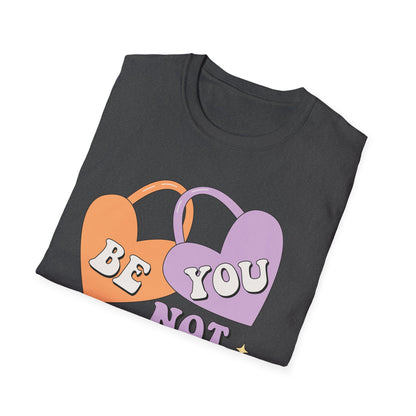 Inspiring 'Be You Not Them' T-Shirt | Retro Heart Self-Love Tee for Women & Teens | Empowering Groovy Style