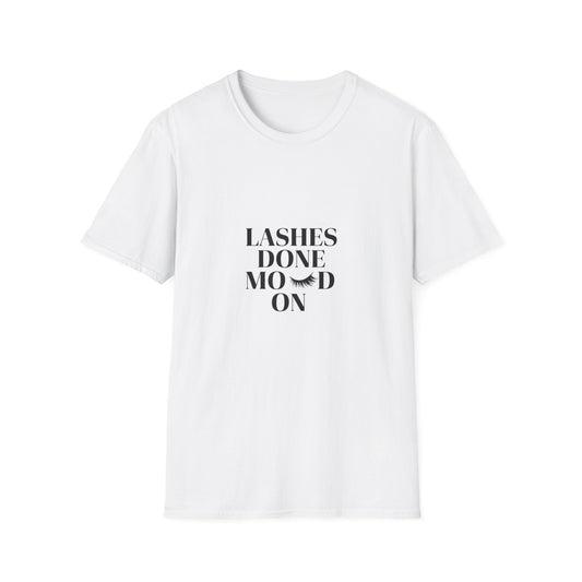 Fabulous Lashes Done Moved On T-Shirt - Empowering Women's Tee for Beauty & Confidence