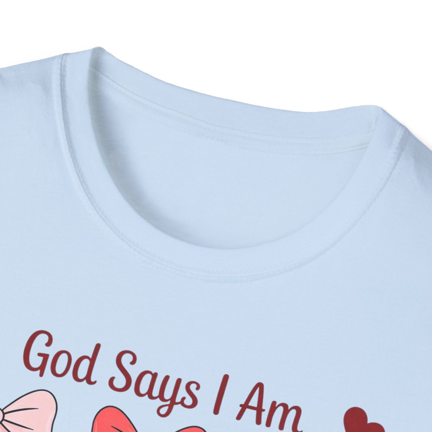 Uplifting God Says I Am T-Shirt | Empowering Christian Faith Tee for Women | Divine Self-Worth Affirmation Gift