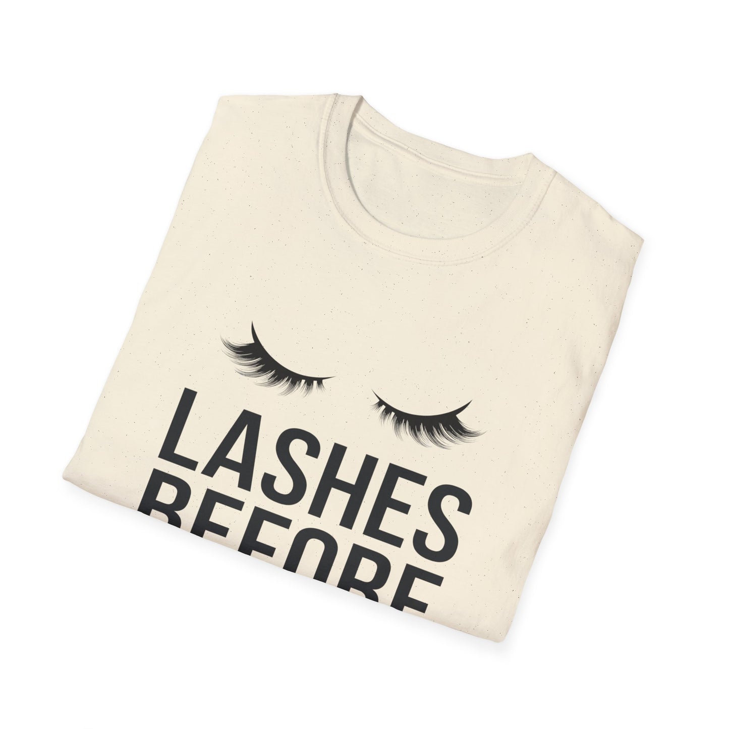 Fabulous 'Lashes Before Everything' T-Shirt | Chic Eyelash Lover & Lash Tech Gift | Ultimate Beauty Statement Tee for Women