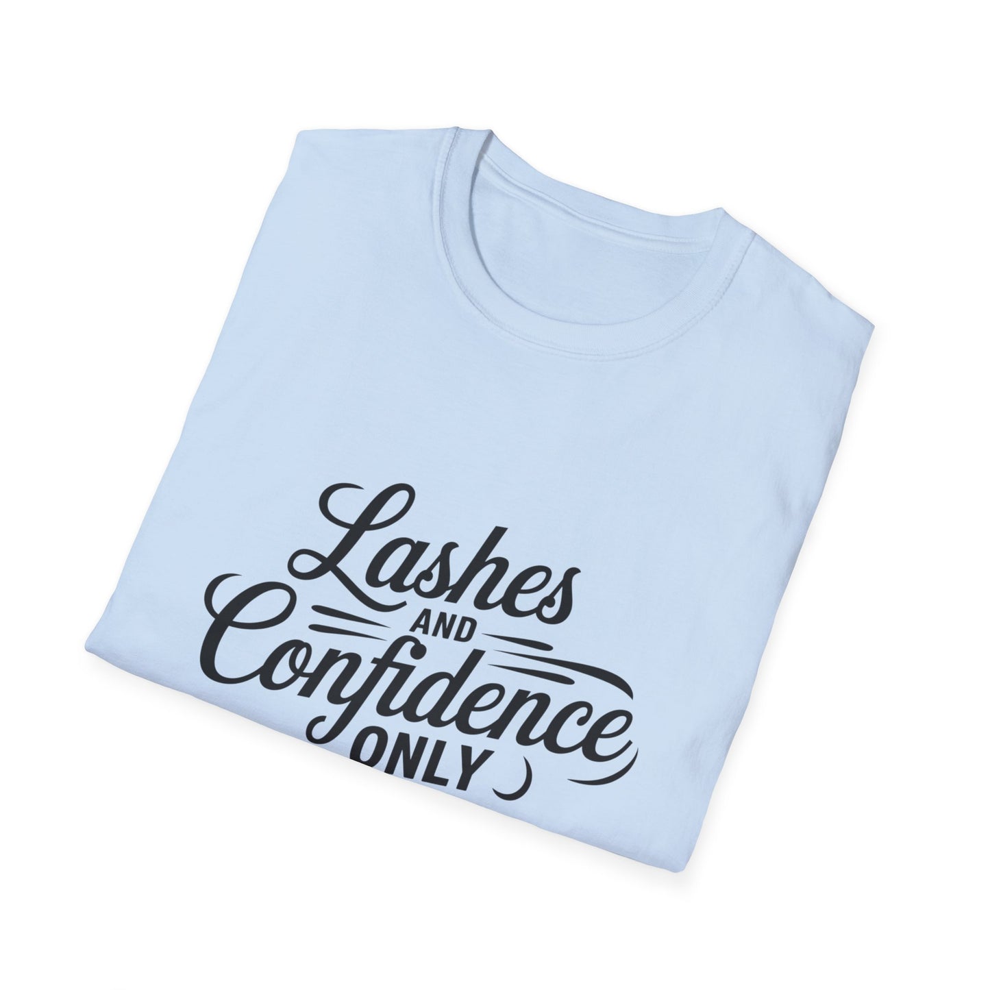 Empowering Lashes & Confidence T-Shirt | Chic Beauty Design Tee for Makeup Artists & Lash Techs