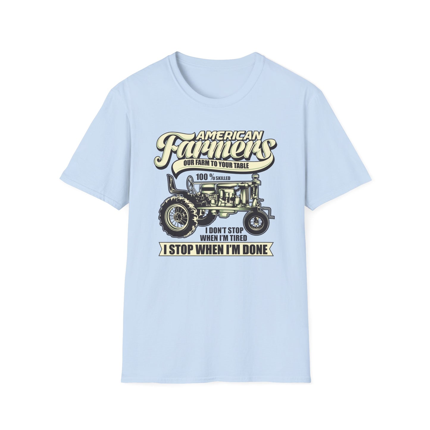 Dedicated American Farmers T-Shirt | Vintage Tractor Farm Life Tee | 'I Stop When I'm Done' Hard Work Agriculture Shirt Gift