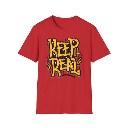 Bold Keep It Real T-Shirt: Authentic Street Style Graphic Tee | Express Yourself Urban Fashion Statement